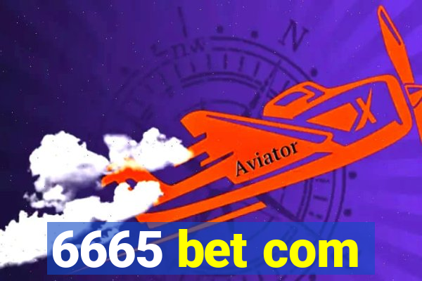 6665 bet com